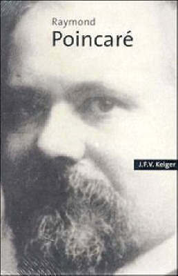 Raymond Poincaré Keiger Hardback Cambridge University Press 9780521573870