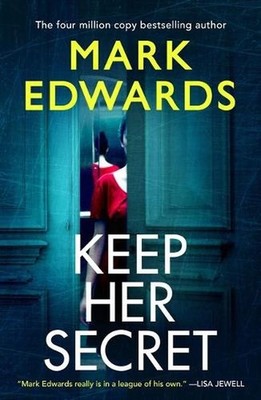 Keep Her Secret by Mark Edwards (English) Paperback Book