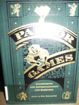 Parlor Games: Amusements and Entertainments for Ever...