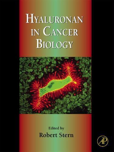Hyaluronan in Cancer Biology Stern Hardback Academic Press 9780123741783