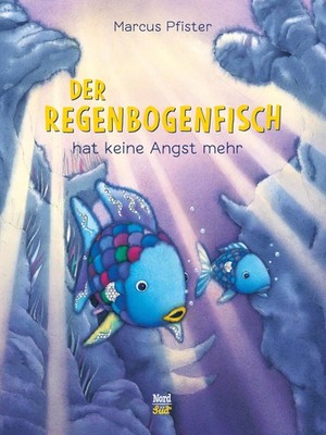 Regenbogenfisch Hat Keine Angstmehr (German Edition)