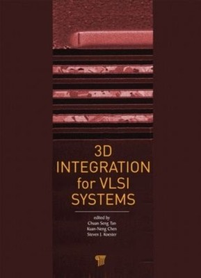 3D Integration for VLSI Systems by Chuan Seng Tan (English) Hardcover Book