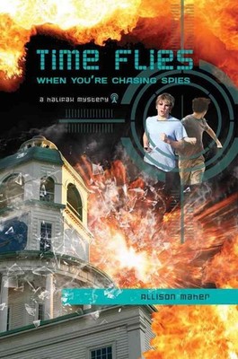 Time Flies When You're Chasing Spies: A Halifax Mystery by Allison Maher (Englis