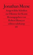 Ausgewählte Schriften zur Diktatur der Kunst | Jonathan Meese | Deutsch | Buch