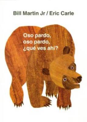 Oso pardo, oso pardo, Â¿quÃ  ves ahÃ­? (Brown Bear and Friends) (Spa - VERY GOOD