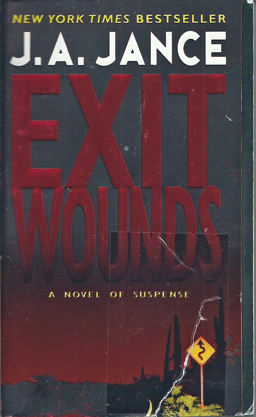 Exit Wounds by J. A. Jance (Paperback, 2004)