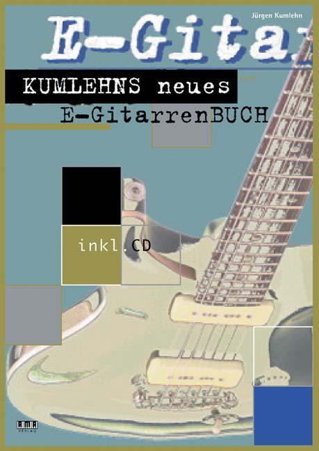 Kumlehns Neues E-gitarrenbuch Jürgen Kumlehn