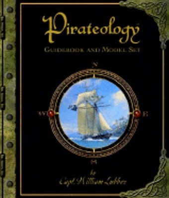 Pirateology Guidebook and Model Set by Captain Lubber, William: Used