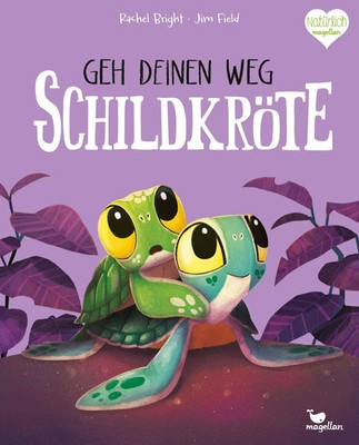 Geh deinen Weg, Schildkröte Rachel Bright Buch Bright/Field Bilderbücher 32 S.