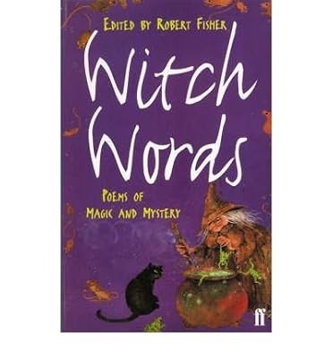 Witch Words Poems of Magic and Mystery [Paperback] by UNKNOWN ( Author ), UNKNOW