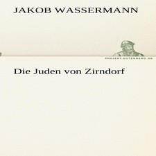 Die Juden von Zirndorf Jakob Wassermann Paper...