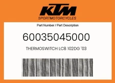 KTM Genuine Thermoswitch Lc8 102Dg '03 - 60035045000