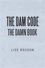 The Dam Code: The Damn Book (Paperback or Softback)