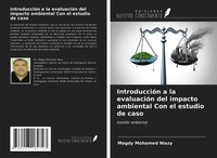Magdy Mohamed Niazy | IntroduccióN A La EvaluacióN Del Impacto Ambiental Con...