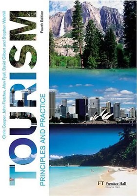 Tourism: Principles and Practice