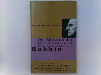 Das Zeitalter der Menschenrechte. Ist Toleranz durchsetzbar?. Aus dem Ital. von 