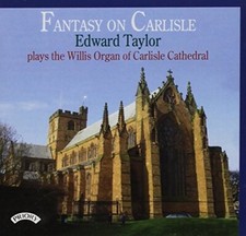 Various - Fantasy On Carlisle / The Willis Organ Of Carlisle Cathedral [CD]