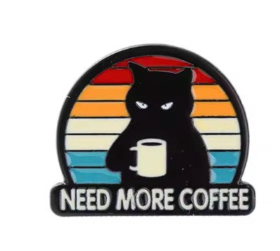 Cat, Need More Coffee enamel pin badge