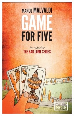 Game for Five (World Noir), Malvaldi, Marco, Very Good Book