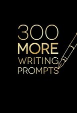 Piccadilly 300 MORE Writing Prompts, Guided Journal, Creative Writing Notebo...