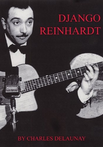 DJANGO REINHARDT By Charles Delaunay **Mint Condition** 9780950622460| eBay