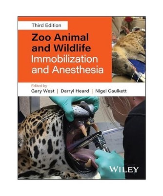 Zoo Animal and Wildlife Immobilization and Anesthe sia, West