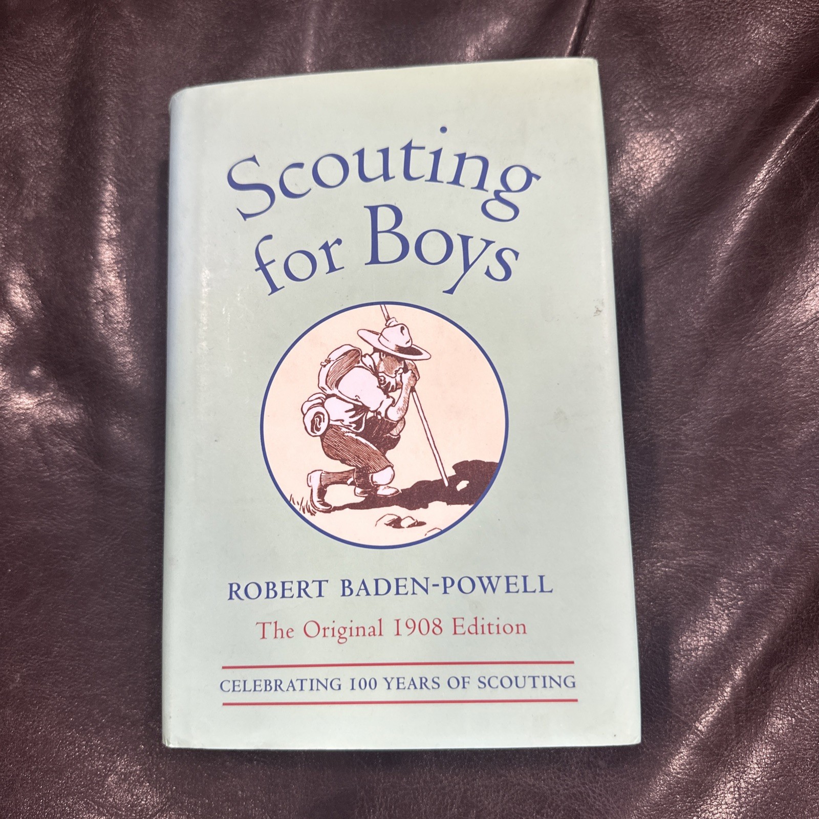 Scouting for Boys [Original 1908 Edition] - Robert Baden-Powell