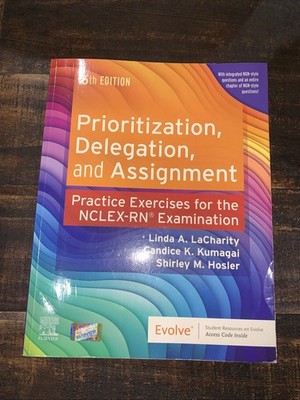 Prioritization, Delegation, and Ass..., Linda A Lachari