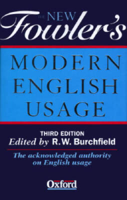 The New Fowler's Modern English Usage - Hardcover By R. W. Burchfield - GOOD