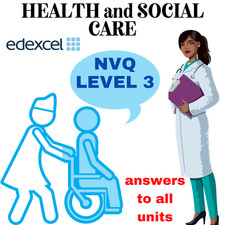 NVQ LEVEL 3 Diploma in Health & Social Care(Adults) / Answers to all Units