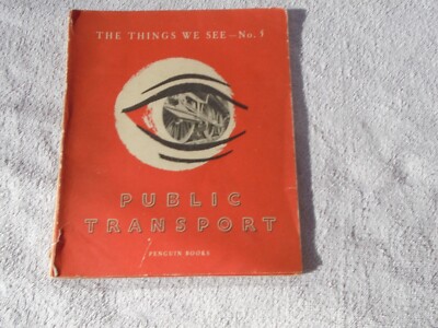 The Things We See - No. 5: Public Transport. by Barman, Christian /Penguin Books
