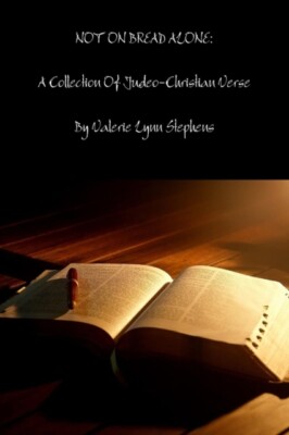 Stephens - NOT ON BREAD ALONE  A Collection Of Judeo-Christian Inspire - X555z