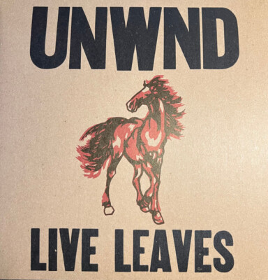 Unwnd* - Live Leaves (10 Year Anniversary Edition) 2 x Vinyl, LP, Album, Reissue