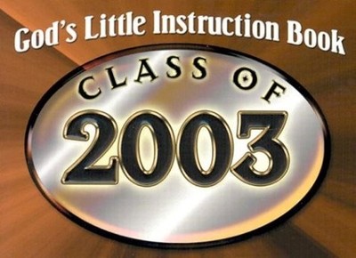 Gods Little Instruction Book: Class of 2003