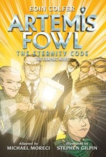 Artemis Fowl: The Eternity Code: The Graphic Novel - Moreci, Michael|Gilpin,...