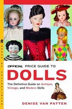 The Official Price Guide to Dolls by Van Patten, Denise