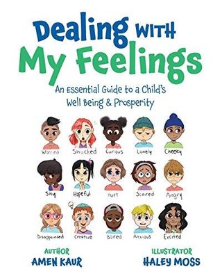 Dealing With My Feelings: An Essential G..., Kaur, Amen