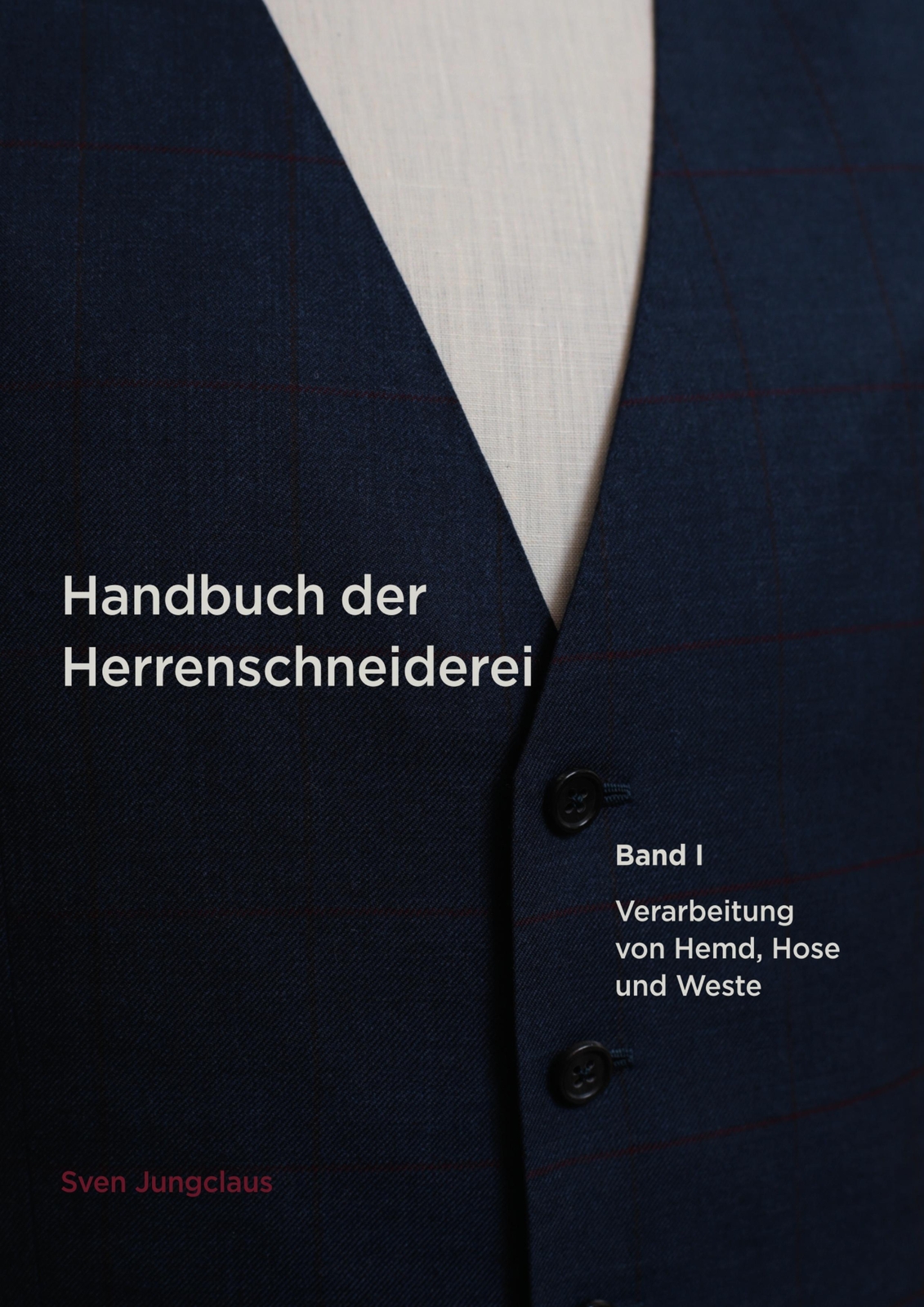 Sven Jungclaus | Handbuch Der Herrenschneiderei, Band 1 | Buch |