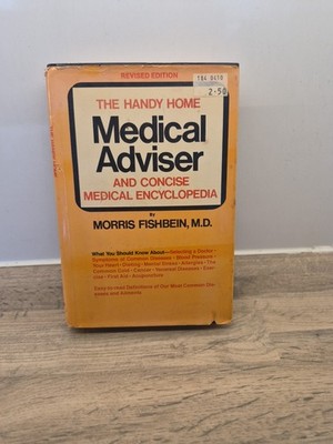 The Handy Home Medical Adviser by Morris Fishbein M.D. hardback vintage 1982