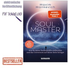 Soul Master - SPIEGEL-Bestseller #1: Wie du d...