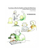Learning to Read in English and Spanish Made Easy: A Guide for Teachers, Tutors 