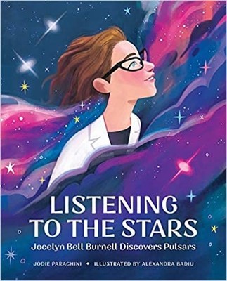 Listening to the Stars: Jocelyn Bell Burnell Discovers Pulsars (She Made History
