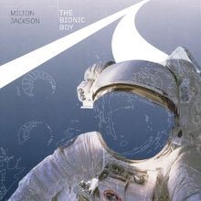 The Bionic Boy von Milton Jackson | CD | Zustand sehr gut