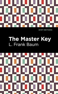 Der Meisterschlüssel: Ein elektrisches Märchen von L. Frank Baum (Taschenbuch, 2021)