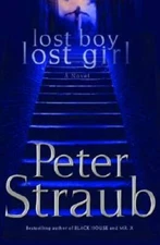 lost boy lost girl: A Novel (Straub, Peter) - Hardcover By Straub, Peter - GOOD