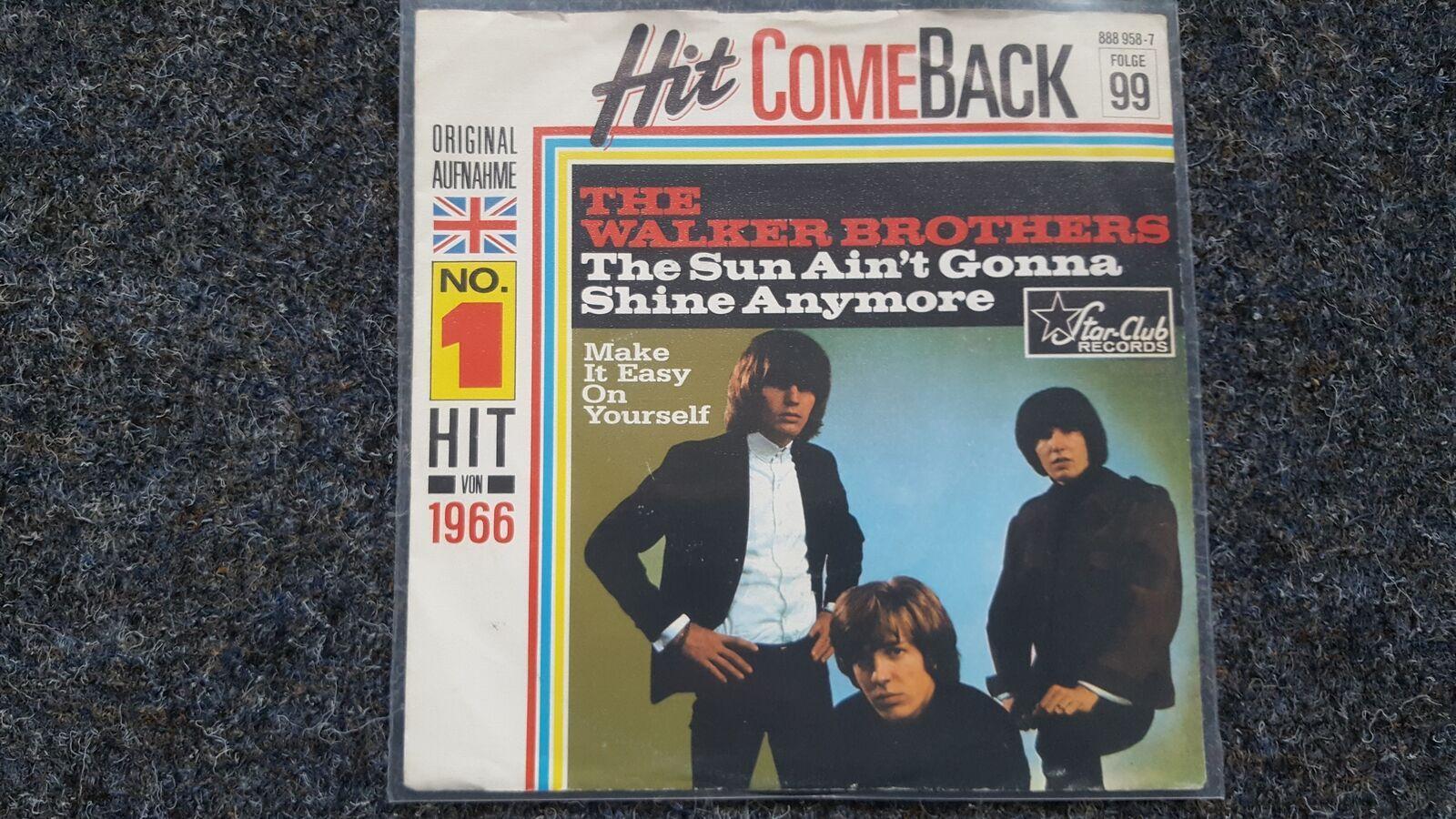 7"" Single Vinyl The Walker Brothers - The sun ain't gonna shine anymore GERMANY