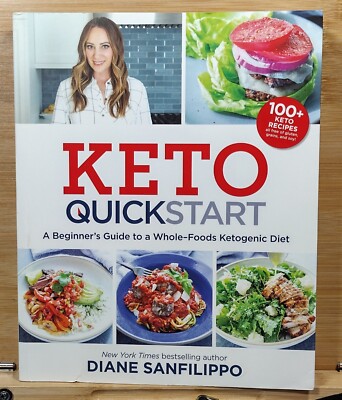Keto Quick Start Beginner's Guide to a Whole-Foods Ketogenic Diet by Diane Sanfi