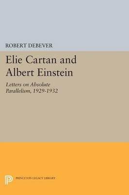 Elie Cartan und Albert Einstein - 9780691608044