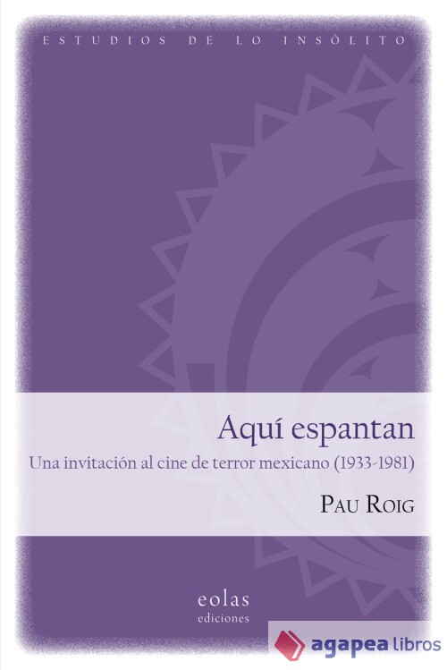 Aquí espantan. NUEVO. ENVÍO URGENTE (Librería Agapea)