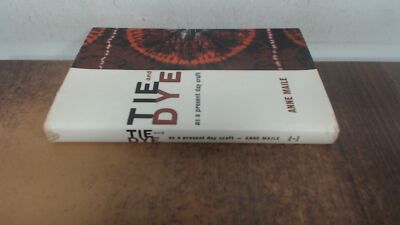 			Tie and Dye as a present day craft, Anne Maile, Mills and Boon Lt		